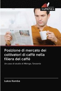 bokomslag Posizione di mercato dei coltivatori di caff nella filiera del caff