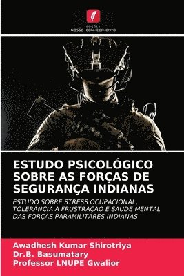 bokomslag Estudo Psicolgico Sobre as Foras de Segurana Indianas