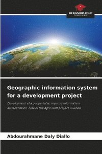 bokomslag Geographic information system for a development project