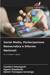 bokomslag Social Media, Partecipazione Democratica e Riforme Nazionali