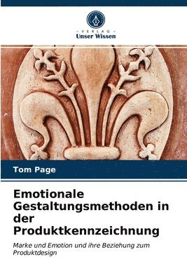 bokomslag Emotionale Gestaltungsmethoden in der Produktkennzeichnung