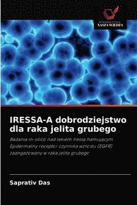 bokomslag IRESSA-A dobrodziejstwo dla raka jelita grubego
