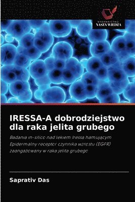 bokomslag IRESSA-A dobrodziejstwo dla raka jelita grubego