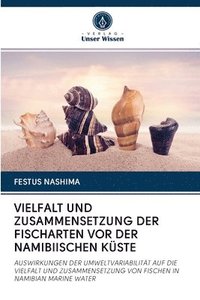 bokomslag Vielfalt Und Zusammensetzung Der Fischarten VOR Der Namibiischen Kste