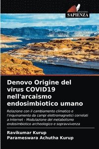 bokomslag Denovo Origine del virus COVID19 nell'arcaismo endosimbiotico umano