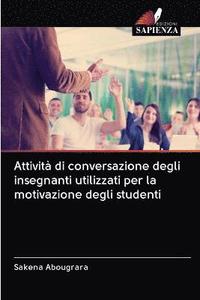 bokomslag Attivit di conversazione degli insegnanti utilizzati per la motivazione degli studenti