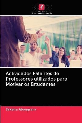 bokomslag Actividades Falantes de Professores utilizados para Motivar os Estudantes