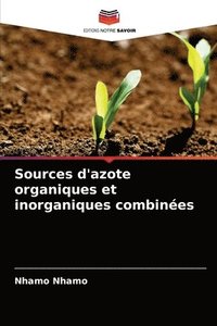 bokomslag Sources d'azote organiques et inorganiques combines