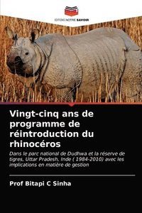 bokomslag Vingt-cinq ans de programme de rintroduction du rhinocros