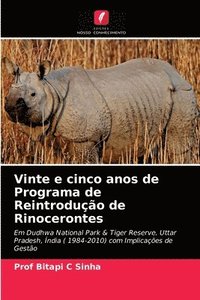 bokomslag Vinte e cinco anos de Programa de Reintroduo de Rinocerontes