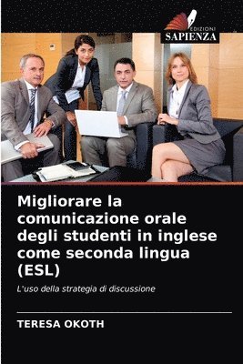 Migliorare la comunicazione orale degli studenti in inglese come seconda lingua (ESL) 1