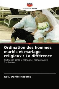 bokomslag Ordination des hommes maris et mariage religieux