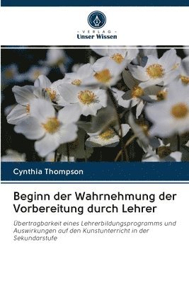 Beginn der Wahrnehmung der Vorbereitung durch Lehrer 1