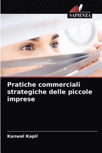 bokomslag Pratiche commerciali strategiche delle piccole imprese