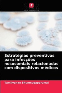 bokomslag Estratgias preventivas para infeces nosocomiais relacionadas com dispositivos mdicos