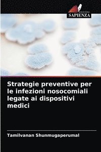 bokomslag Strategie preventive per le infezioni nosocomiali legate ai dispositivi medici
