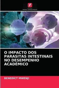 bokomslag O Impacto DOS Parasitas Intestinais No Desempenho Acadmico
