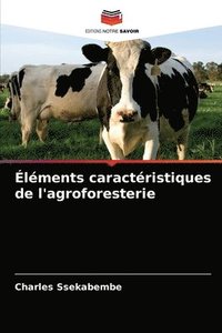 bokomslag Elements caracteristiques de l'agroforesterie