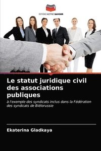 bokomslag Le statut juridique civil des associations publiques