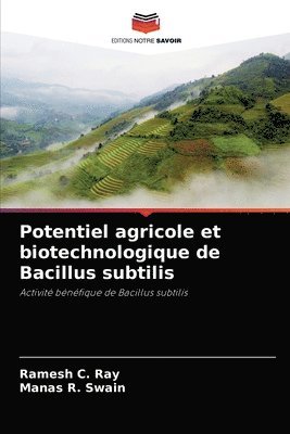 Potentiel agricole et biotechnologique de Bacillus subtilis 1