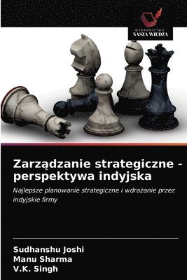 bokomslag Zarz?dzanie strategiczne - perspektywa indyjska