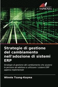 bokomslag Strategie di gestione del cambiamento nell'adozione di sistemi ERP