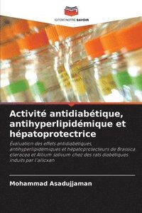 bokomslag Activit antidiabtique, antihyperlipidmique et hpatoprotectrice