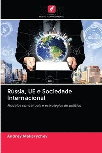 bokomslag Russia, UE e Sociedade Internacional