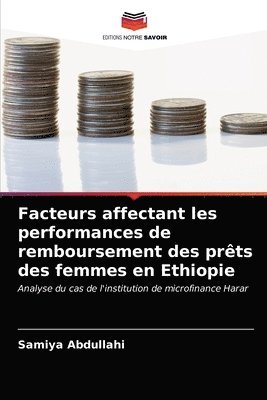 Facteurs affectant les performances de remboursement des prts des femmes en Ethiopie 1