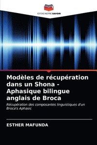 bokomslag Modles de rcupration dans un Shona - Aphasique bilingue anglais de Broca