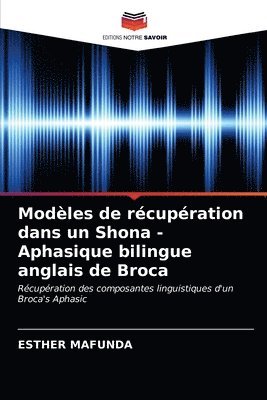 Modles de rcupration dans un Shona - Aphasique bilingue anglais de Broca 1