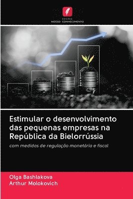 bokomslag Estimular o desenvolvimento das pequenas empresas na Repblica da Bielorrssia