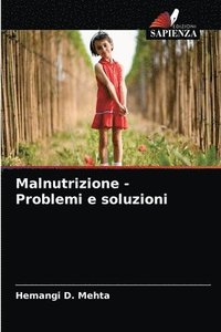 bokomslag Malnutrizione - Problemi e soluzioni