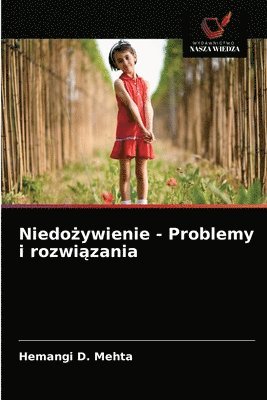 bokomslag Niedo&#380;ywienie - Problemy i rozwi&#261;zania