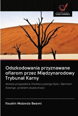 Odszkodowania przyznawane ofiarom przez Mi&#281;dzynarodowy Trybunal Karny 1