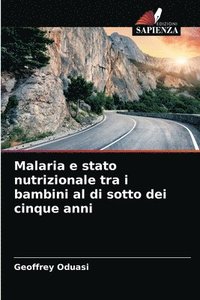 bokomslag Malaria e stato nutrizionale tra i bambini al di sotto dei cinque anni