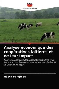 bokomslag Analyse conomique des coopratives laitires et de leur impact