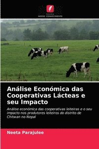 bokomslag Anlise Econmica das Cooperativas Lcteas e seu Impacto