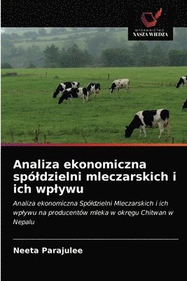 bokomslag Analiza ekonomiczna spldzielni mleczarskich i ich wplywu