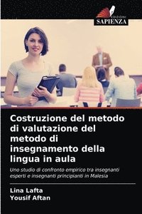 bokomslag Costruzione del metodo di valutazione del metodo di insegnamento della lingua in aula