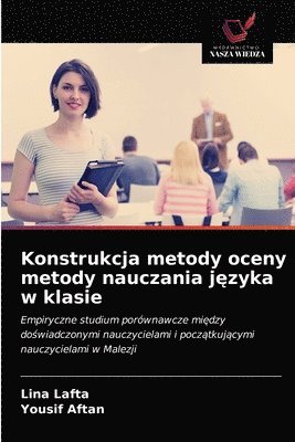 bokomslag Konstrukcja metody oceny metody nauczania j&#281;zyka w klasie