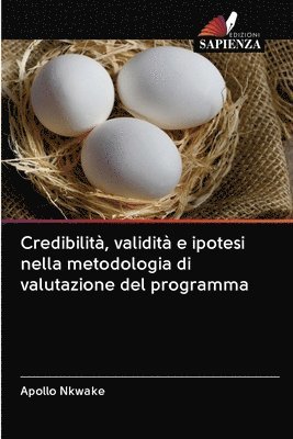 bokomslag Credibilit, validit e ipotesi nella metodologia di valutazione del programma