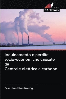 Inquinamento e perdite socio-economiche causate da Centrale elettrica a carbone 1