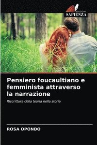 bokomslag Pensiero foucaultiano e femminista attraverso la narrazione