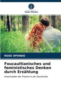 bokomslag Foucaultianisches und feministisches Denken durch Erzhlung