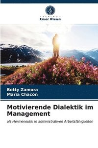 bokomslag Motivierende Dialektik im Management