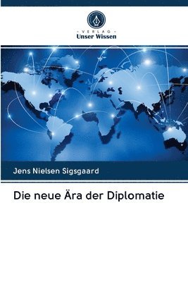 bokomslag Die neue ra der Diplomatie