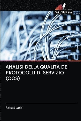 bokomslag Analisi Della Qualit Dei Protocolli Di Servizio (Qos)