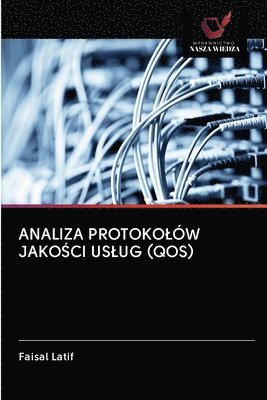 bokomslag Analiza Protokolów Jako?ci Uslug (Qos)