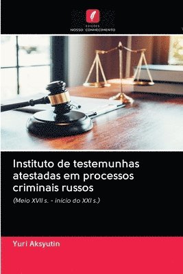 bokomslag Instituto de testemunhas atestadas em processos criminais russos